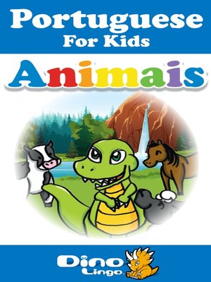 cover image of Portuguese for kids - Animals storybook